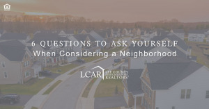 Questions to Ask Yourself When Considering a Neighborhood