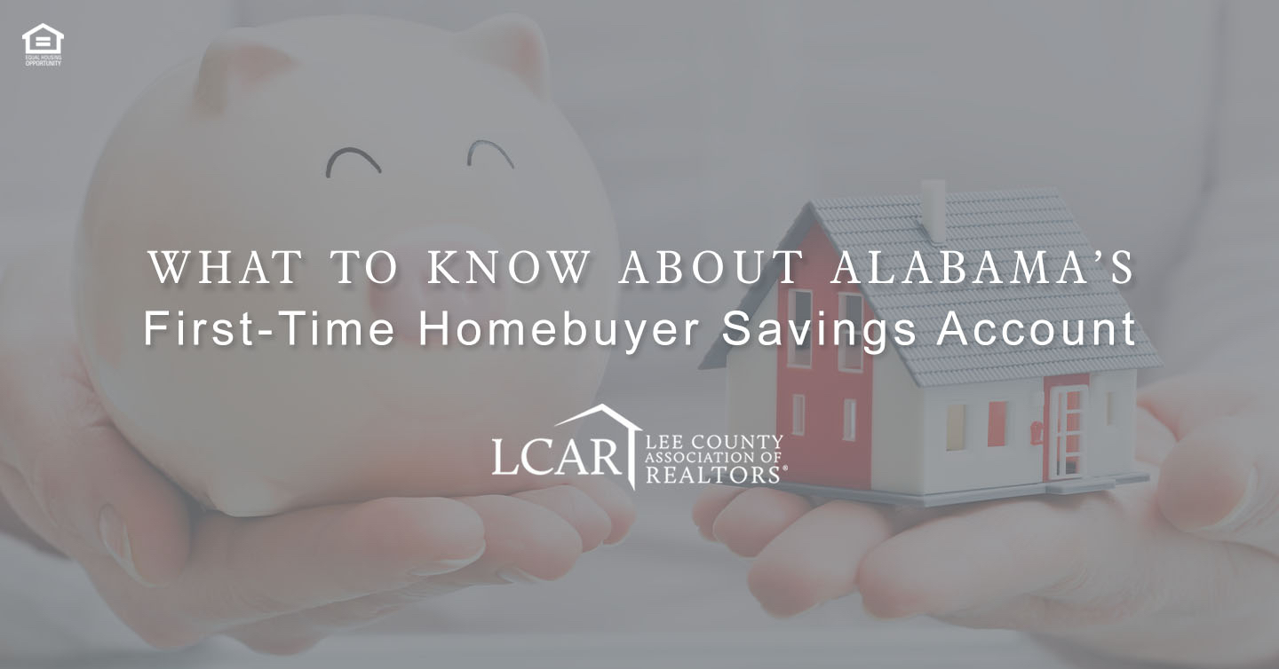 Alabama's First-Time Homebuyer Savings Account