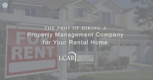 pros of hiring a property management company for your rental home